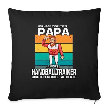 Cooles Vintage Handballtrainer Retro Papa Handball - Sofakissenbezug 45 x 45 cm - Schwarz - Vorne