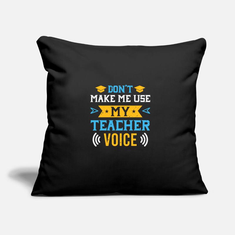 Ne me faites pas utiliser la voix de mon professeur Housse de coussin décorative 45 x 45 cm