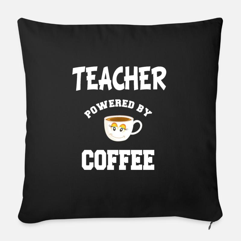 Teacher Coffee Geschenk - Sofakissenbezug 45 x 45 cm - Schwarz