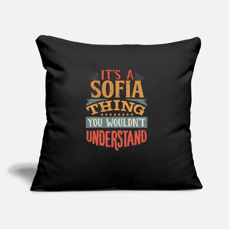 It's A Sofia Thing You Wouldnt Understand - Sofia Sofa pillowcase 17,3'' x 17,3'' (45 x 45 cm)