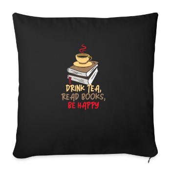 Boire du thé Lire des livres Être heureux - Housse de coussin décorative 45 x 45 cm - noir - Devant