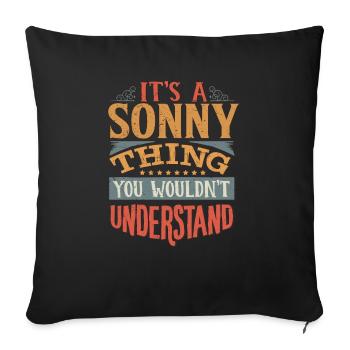 C’est une chose sonny que vous ne comprendriez pas - Sonny - Housse de coussin décorative 45 x 45 cm - noir - Devant
