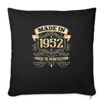 Birthday 1952 Made in 1952 - Sofa pillowcase 17,3'' x 17,3'' (45 x 45 cm) - black - Front