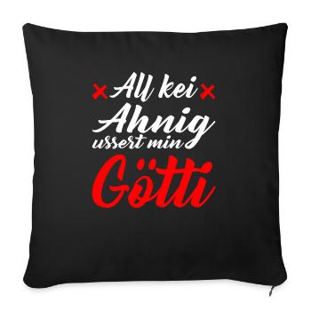 Gotti Götti Schweiz Schweizer Geschenk - Sofakissenbezug 45 x 45 cm - Schwarz - Vorne