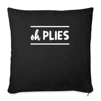 Oh Plies Ballet Instructor Dance Teacher - Sofa pillowcase 17,3'' x 17,3'' (45 x 45 cm) - black - Front