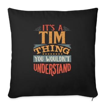 C’est une chose que vous ne comprendriez pas - Tim - Housse de coussin décorative 45 x 45 cm - noir - Devant