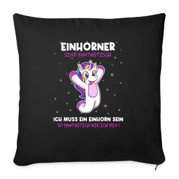 Einhörner sind Fantastisch - Einhorn - Sofakissenbezug 45 x 45 cm - Schwarz - Vorne