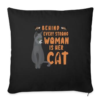 BEHIND EVERY STRONG WOMAN IS HER CAT 11 - Sofa pillowcase 17,3'' x 17,3'' (45 x 45 cm) - black - Front