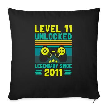 Level 11 Unlocked Legendary Since 2011 11th - Sofa pillowcase 17,3'' x 17,3'' (45 x 45 cm) - black - Front
