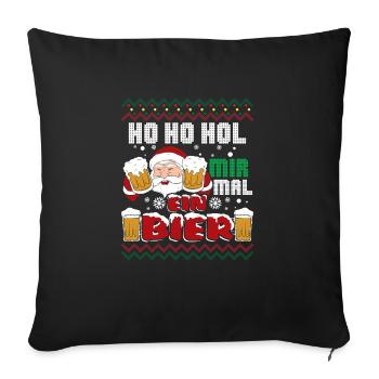 Ho Ho Hol mir mal Bier - Sofakissenbezug 45 x 45 cm - Schwarz - Vorne