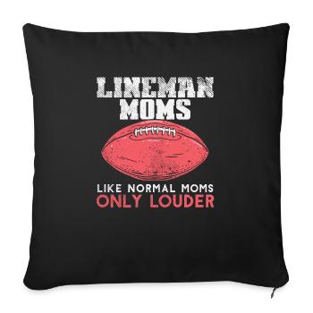 Lineman Moms Like Normal American Football - Sofakissenbezug 45 x 45 cm - Schwarz - Vorne