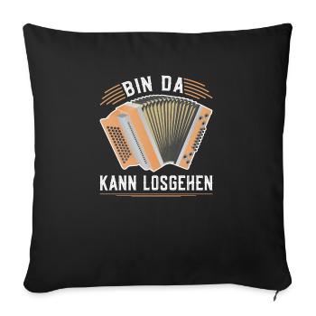 Bin Da Kann Losgehen Steirische Harmonika Quetschn - Sofakissenbezug 45 x 45 cm - Schwarz - Vorne