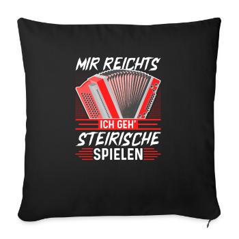 Mir Reichts ich geh, Steirische Harmonika Quetschn - Sofakissenbezug 45 x 45 cm - Schwarz - Vorne