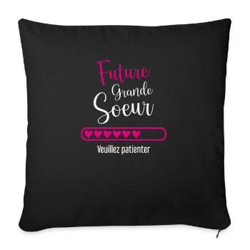 Grande Soeur Annonce Grossesse, Future Grande Soeu - Housse de coussin décorative 45 x 45 cm - noir - Devant