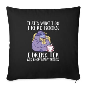 I read books and I know things - Sofa pillowcase 17,3'' x 17,3'' (45 x 45 cm) - black - Front