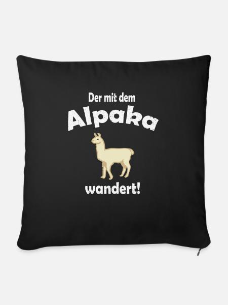 Der mit dem Alpaka wandert, Lama Spruch - Sofakissenbezug 45 x 45 cm - Schwarz
