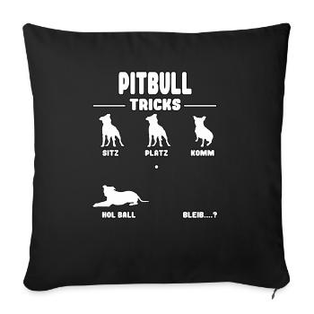 Pitbull Terrier Pittie funny staffordshire Tricks - Sofakissenbezug 45 x 45 cm - Schwarz - Vorne