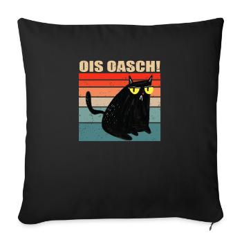 Ois Oasch Katzen Design Katzenliebhaber Bayrisch - Sofakissenbezug 45 x 45 cm - Schwarz - Vorne