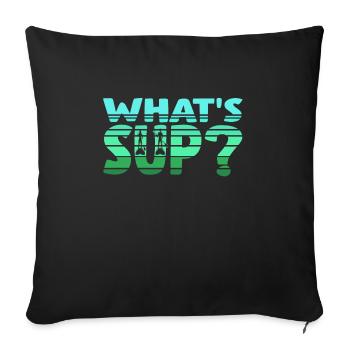 What' SUP? Stand up Paddle - Sofa pillowcase 17,3'' x 17,3'' (45 x 45 cm) - black - Front