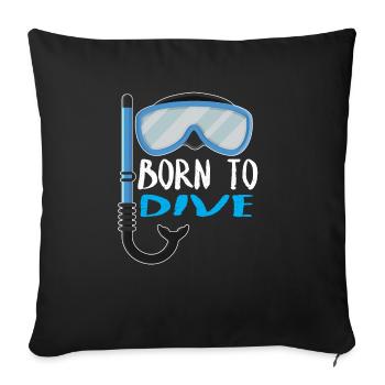 Born To Dive Scuba Diving Diver - Sofakissenbezug 45 x 45 cm - Schwarz - Vorne