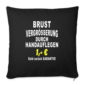 Breast augmentation by laying on of hands Money back - Sofa pillowcase 17,3'' x 17,3'' (45 x 45 cm) - black - Front
