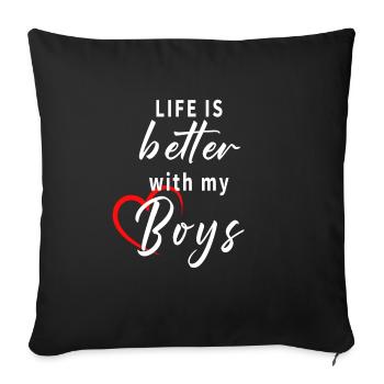 La vie est meilleure avec mon garçon - Housse de coussin décorative 45 x 45 cm - noir - Devant