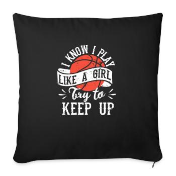Je sais que je joue au basket comme une fille - Housse de coussin décorative 45 x 45 cm - noir - Devant