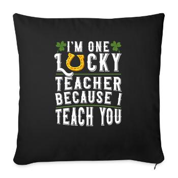 Ich bin ein glücklicher Lehrer St. Patricks Day Erzieher - Sofakissenbezug 45 x 45 cm - Schwarz - Vorne