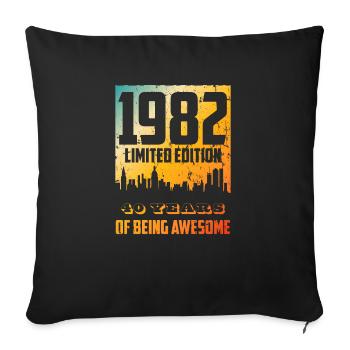 1982 Limited Edition - 40 years of being awesome - Sofa pillowcase 17,3'' x 17,3'' (45 x 45 cm) - black - Front