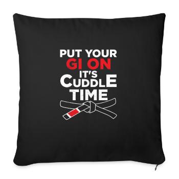 Put Your Gi On It's Cuddle Time BJJ MMA Jujitsu Ji - Sofa pillowcase 17,3'' x 17,3'' (45 x 45 cm) - black - Front