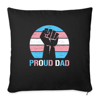 Stolzer Vater Trans Lgbt Rechte Lgbt Stolz Mama - Sofakissenbezug 45 x 45 cm - Schwarz - Vorne