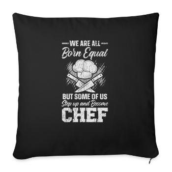 Nous sommes tous nés égaux mais certains deviennent Chef - Housse de coussin décorative 45 x 45 cm - noir - Devant