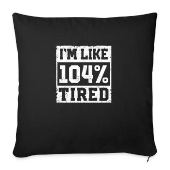 Je suis comme 104% fatigué Funny gym - Housse de coussin décorative 45 x 45 cm - noir - Devant