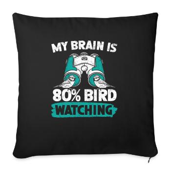 Mon cerveau est à 80% amateur d’oiseaux - Housse de coussin décorative 45 x 45 cm - noir - Devant
