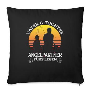 Anglergeschenk Vater und Tochter Partnerlook - Sofakissenbezug 45 x 45 cm - Schwarz - Vorne