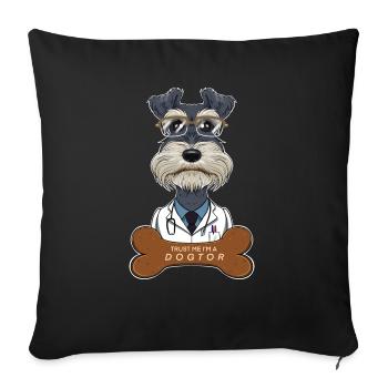 Veterinary Miniature Schnauzer Trust Me Im A - Sofakissenbezug 45 x 45 cm - Schwarz - Vorne
