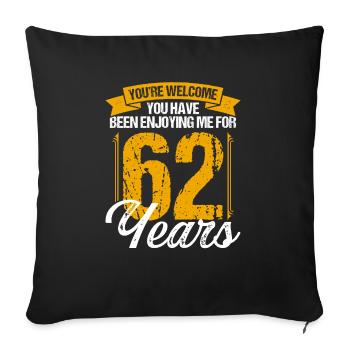 Idée d’anniversaire de 62 ans Drôle de 62e anniversaire - Housse de coussin décorative 45 x 45 cm - noir - Devant
