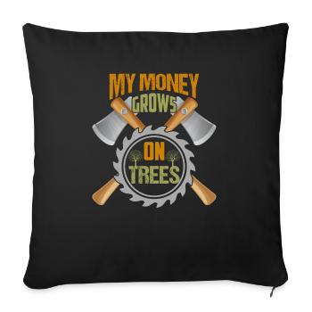 My Money Grows On Trees Arborist Woodworker - Sofa pillowcase 17,3'' x 17,3'' (45 x 45 cm) - black - Front