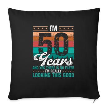 50th Birthday Idea Looking this good 50 Years Old - Sofakissenbezug 45 x 45 cm - Schwarz - Vorne