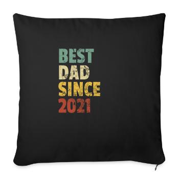Bester Vater seit 2021 Vatertag Slogan Zitat - Sofakissenbezug 45 x 45 cm - Schwarz - Vorne