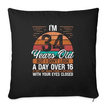 34 Birthday Day over 16 Vintage 34 Years Old - Sofakissenbezug 45 x 45 cm - Schwarz - Vorne