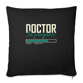 Doctor In Progress - Sofa pillowcase 17,3'' x 17,3'' (45 x 45 cm) - black - Front