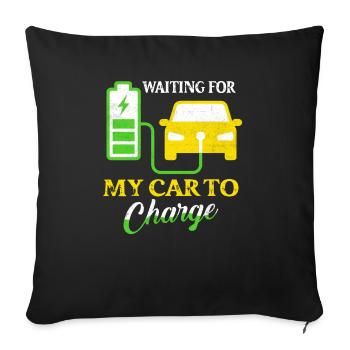 Waiting For My Car To Charge EV Car Driver Mobili - Sofakissenbezug 45 x 45 cm - Schwarz - Vorne