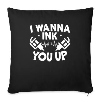 Ich möchte Sie ink up Tattoo Tinte Tinte Tinte Junkie - Sofakissenbezug 45 x 45 cm - Schwarz - Vorne
