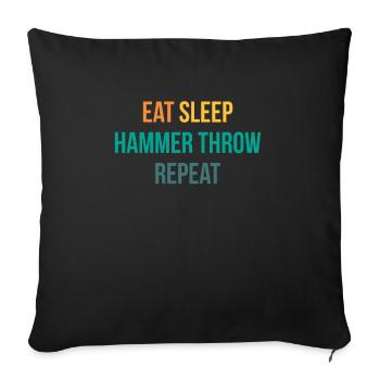 Eat Sleep Hammer Throw Repeat Shirt - Sofa pillowcase 17,3'' x 17,3'' (45 x 45 cm) - black - Front