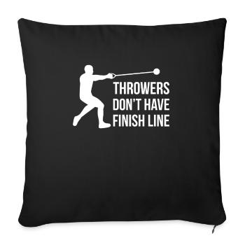 Throwers Don't Have Finish Lines Gift - Sofa pillowcase 17,3'' x 17,3'' (45 x 45 cm) - black - Front