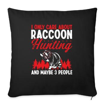 Raccoon Removal Technician care about Raccoon - Sofakissenbezug 45 x 45 cm - Schwarz - Vorne