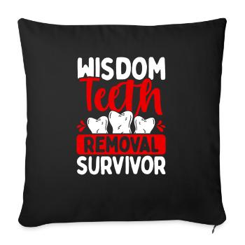 Wisdom Teeth Removal Survivor Humor Tooth Surgery - Sofa pillowcase 17,3'' x 17,3'' (45 x 45 cm) - black - Front