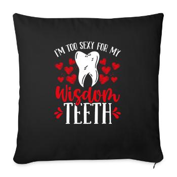 Wisdom Tooth Surgery Funny Humor Wisdom Teeth - Sofa pillowcase 17,3'' x 17,3'' (45 x 45 cm) - black - Front