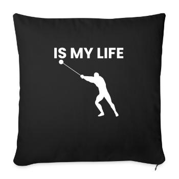 Hammerwurf Is My Life Geschenk - Sofakissenbezug 45 x 45 cm - Schwarz - Vorne